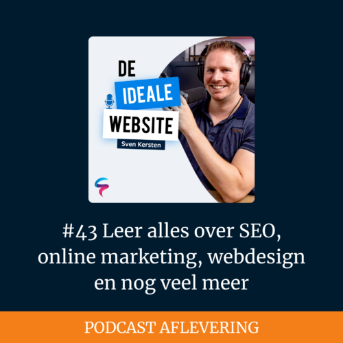 #43 Leer alles over SEO, online marketing, webdesign en nog veel meer